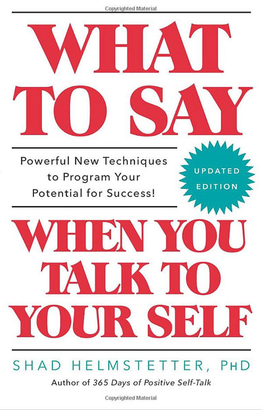 What to Say When You Talk to Yourself Book